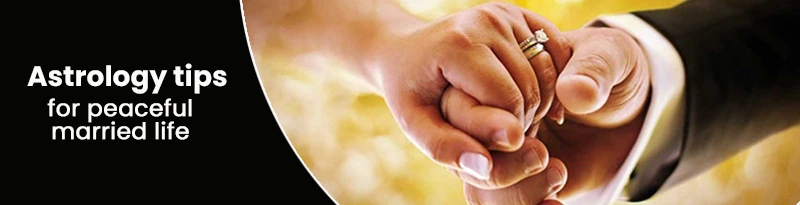 astrology for happy married life tips astrology for happy married life tips